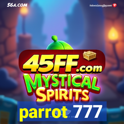 parrot 777